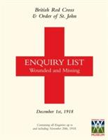 British Red Cross and Order of St John Enquiry List for Wounded and Missing: December 1st 1918 Part Two - cover