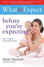 What to Expect: Before You're Expecting