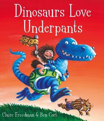 Dinosaurs Love Underpants - Claire Freedman - cover