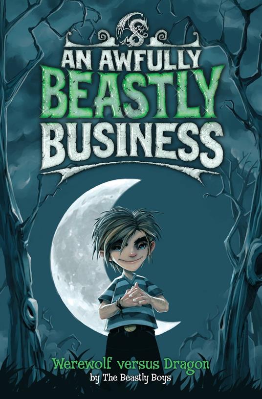 Werewolf Versus Dragon: An Awfully Beastly Business - The Beastly Boys - ebook