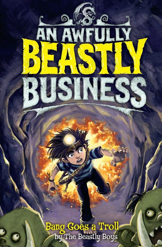Bang Goes a Troll: An Awfully Beastly Business - The Beastly Boys - ebook
