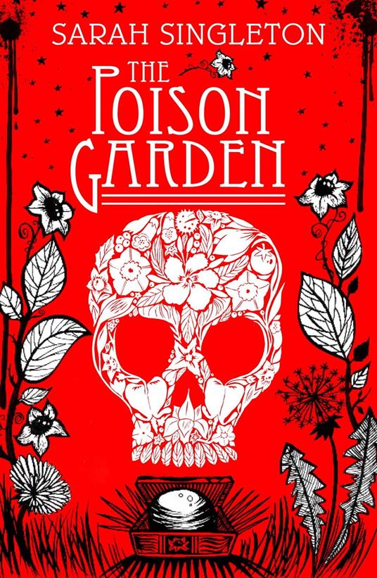 The Poison Garden - Sarah Singleton - ebook