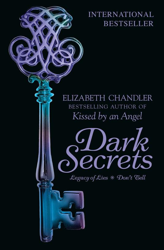 Dark Secrets: Legacy of Lies & Don't Tell - Elizabeth Chandler - ebook