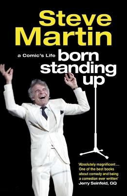 Born Standing Up: A Comic's Life - Steve Martin - cover