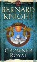 Crowner Royal - Bernard Knight - cover
