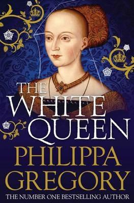 The White Queen: Cousins' War 1 - Philippa Gregory - cover