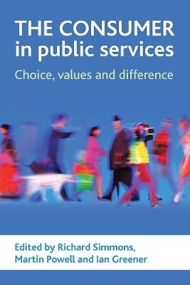 The consumer in public services: Choice, values and difference - cover