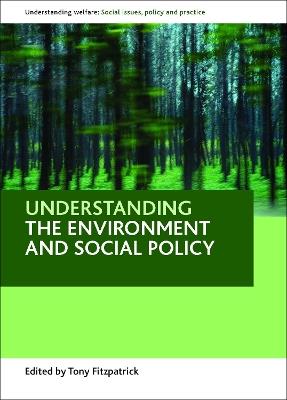 Understanding the environment and social policy - cover