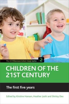 Children of the 21st century (Volume 2): The first five years - Kirstine Hansen,Heather Joshi,Shirley Dex - cover