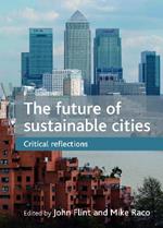 The future of sustainable cities: Critical reflections