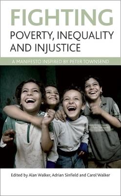 Fighting poverty, inequality and injustice: A manifesto inspired by Peter Townsend - cover