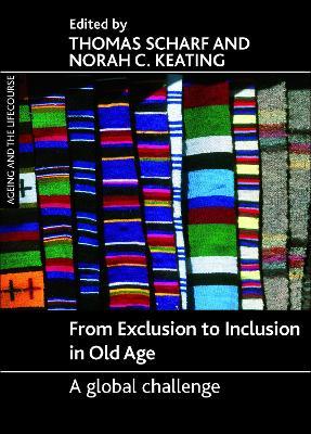 From Exclusion to Inclusion in Old Age: A Global Challenge - cover