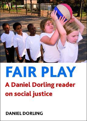 Fair play: A Daniel Dorling reader on social justice - cover