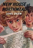 New House at Northmead - Jane Shaw - cover