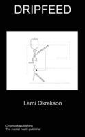 Dripfeed - Lami Okrekson - cover