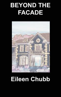 Beyond the Facade - Eileen Chubb - cover