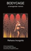 Bodycage: A Transgender Autobiography - R Incognito - cover