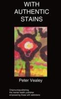 With Authentic Stains - Peter Vealey - cover