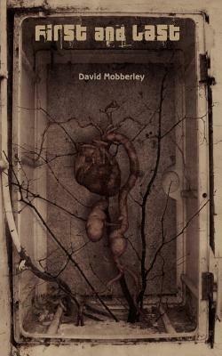 First and Last - David Mobberley - cover