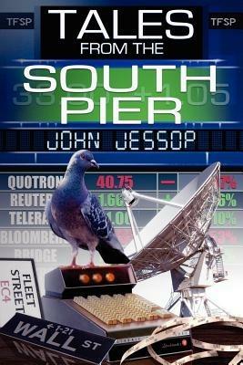Tales from the South Pier - John Jessop - cover