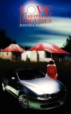 Love in Different Disguises - Jehoida Samuels - cover