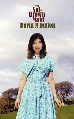 The Nut-Brown Maid - David N. Dutton - cover