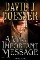 A Very Important Message - David J. Doesser - cover