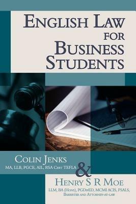 English Law for Business Students - Colin Jenkins,Henry S. R. Moe - cover