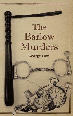 The Barlow Murders - George Law - cover