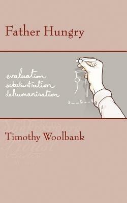 Father Hungry - Timothy Woolbank - cover