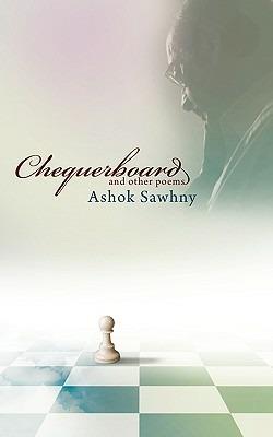 Chequerboard and Other Poems - Ashok Sawhny - cover