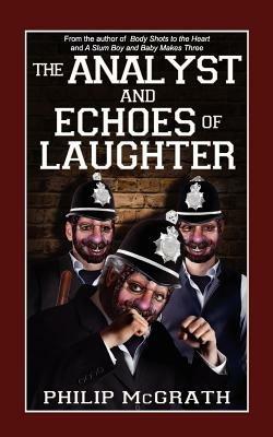 The Analyst and Echoes of Laughter - Philip McGrath - cover