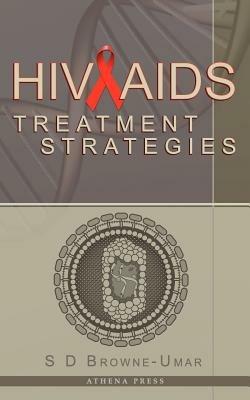 HIV/AIDS Treatment Strategies - S. D. Browne-Umar - cover