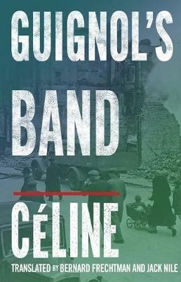 Guignol's Band - Louis-Ferdinand Celine - cover