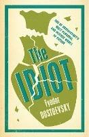 The Idiot: New Translation - Fyodor Dostoevsky - cover