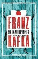 The Metamorphosis and Other Stories - Franz Kafka - cover
