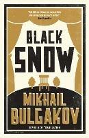 Black Snow: New Translation - Mikhail Bulgakov - cover
