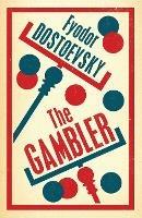 The Gambler: New Translation - Fyodor Dostoevsky - cover