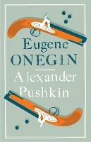 Eugene Onegin: Newly Translated and Annotated - Dual-Language Edition (Alma Classics Evergreens) - Alexander Pushkin - cover