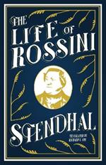 The Life of Rossini