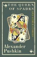 The Queen of Spades and Other Stories - Alexander Pushkin - cover