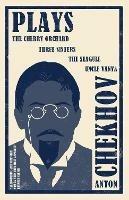 Plays: The Cherry Orchard, Three Sisters, The Seagull and Uncle Vanya - Anton Chekhov - cover