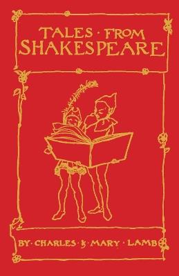 Tales from Shakespeare: Deluxe Edition with illustrations by Arthur Rackham - Mary Lamb,Charles Lamb,Sir Arthur Rackham - cover