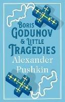 Boris Godunov and Little Tragedies: Newly translated and Annotated - Also inclued an extract from John Wilson's The City of the Plague. - Alexander Pushkin - cover
