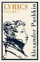 Lyrics: Volume 1 (1813-17) - Alexander Pushkin - cover