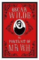 The Portrait of Mr W.H.: Annotated Edition