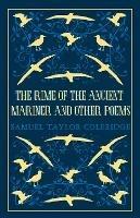 The Rime of the Ancient Mariner and Other Poems: Annotated Edition – This collection brings together poetry written throughout Coleridge’s life (Great Poets Series) - Samuel Taylor Coleridge - cover