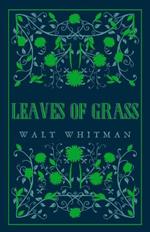 Leaves of Grass: Annotated Edition (Great Poets series)