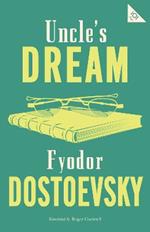 Uncle's Dream: New Translation: Newly Translated and Annotated