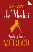 Apology for a Murder - Lorenzino de' Medici - cover